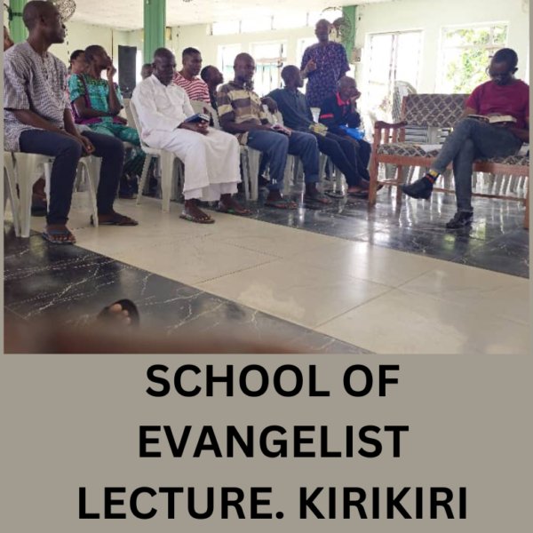 SCHOOL OF EVANGELIST LECTURE. KIRIKIRI MAXIMUM PRISON